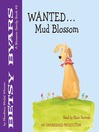 Wanted...Mud Blossom